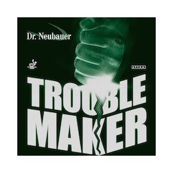 Dr Neubauer Trouble Maker